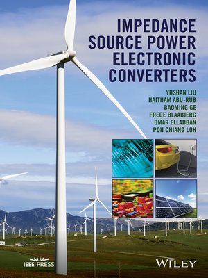 cover image of Impedance Source Power Electronic Converters